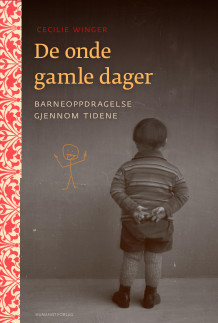 De onde gamle dager av Cecilie Winger (Innbundet)