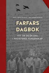 Farfars dagbok av Erik Sveberg Dietrichs og Inger Sveberg Dietrichs (Innbundet)