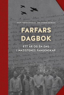 Farfars dagbok av Inger Sveberg Dietrichs og Erik Sveberg Dietrichs (Innbundet)