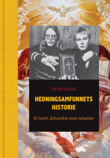 Hedningsamfunnets historie av Even Gran (Innbundet)