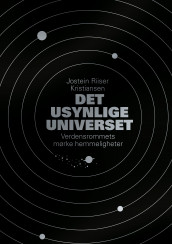 Det usynlige universet av Jostein Riiser Kristiansen (Heftet)
