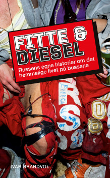 Fitte & diesel av Ivar Brandvol (Innbundet)