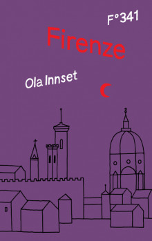 Firenze av Ola Innset (Innbundet)