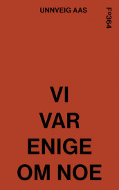 Vi var enige om noe av Unnveig Aas (Innbundet)