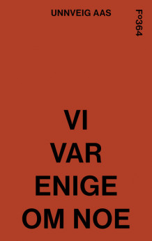 Vi var enige om noe av Unnveig Aas (Innbundet)