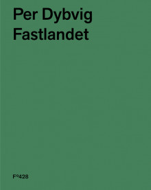 Fastlandet av Per Dybvig (Innbundet)