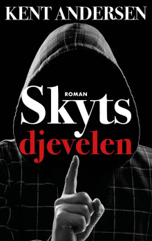 Skytsdjevelen av Kent Andersen (Innbundet)