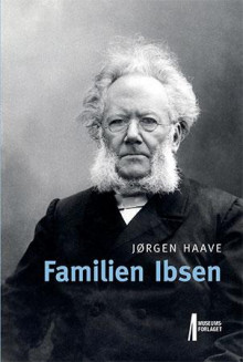 Familien Ibsen av Jørgen Haave (Innbundet)