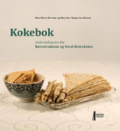 Kokebok med tradisjoner fra Rørostraktene og Nord-Østerdalen av May Kari Wagenius Distad og Else Marie Øvrebø (Innbundet)