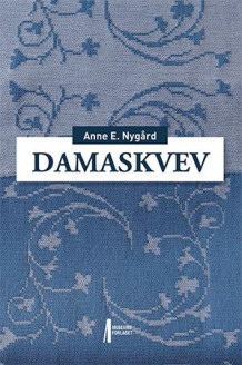 Damaskvev av Anne E. Nygård (Innbundet)