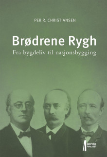 Brødrene Rygh av Per R. Christiansen (Innbundet)