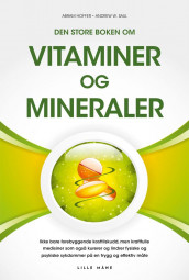 Den store boken om vitaminer og mineraler av Abram Hoffer og Andrew Saul (Ebok)