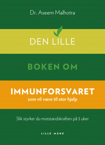 Den lille boken om immunforsvaret av Aseem Malhotra (Innbundet)