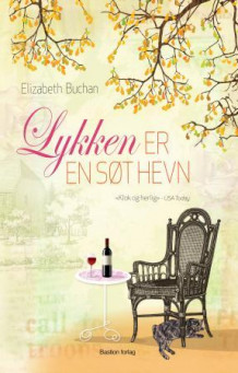 Lykken er en søt hevn av Elizabeth Buchan (Heftet)
