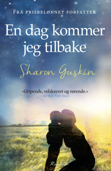 En dag kommer jeg tilbake av Sharon Guskin (Innbundet)