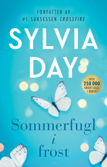 Sommerfugl i frost av Sylvia Day (Innbundet)