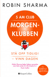 Morgenklubben av Robin S. Sharma (Innbundet)