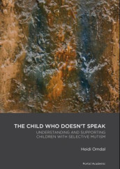 The child who doesn't speak av Heidi Omdal (Heftet)