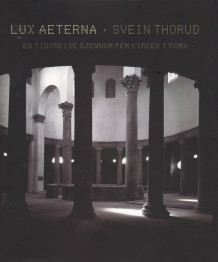 Lux aeterna av Svein Thorud (Innbundet)