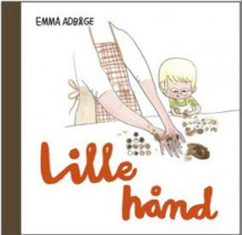 Lille hånd av Emma Adbåge (Kartonert)