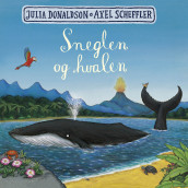 Sneglen og hvalen av Julia Donaldson (Kartonert)