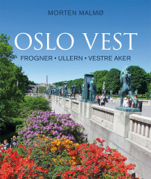 Oslo vest av Morten Malmø (Innbundet)