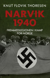 Narvik 1940 av Knut Flovik Thoresen (Innbundet)