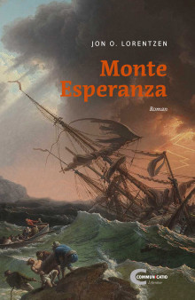 Monte Esperanza av Jon O. Lorentzen (Innbundet)