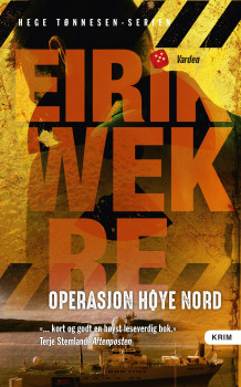 Operasjon Høye nord av Eirik Wekre (Ebok)