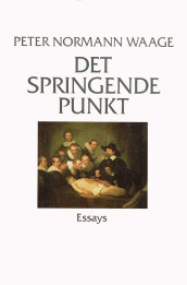 Det springende punkt av Peter Normann Waage (Ebok)