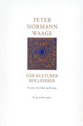 Når kulturer kolliderer av Peter Normann Waage (Ebok)