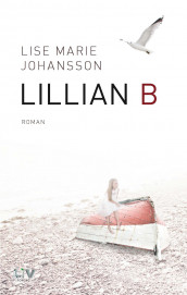 Lillian B av Lise Marie Johansson (Ebok)