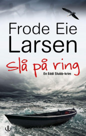 Slå på ring av Frode Eie Larsen (Innbundet)