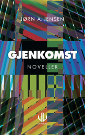 Gjenkomst av Jørn A. Jensen (Ebok)