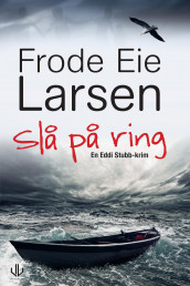Slå på ring av Frode Eie Larsen (Ebok)