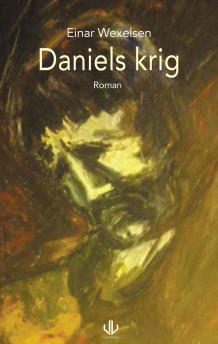 Daniels krig av Einar Wexelsen (Innbundet)