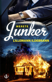 Lillemann Ildebrann av Merete Junker (Innbundet)