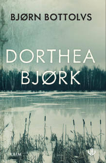 Dorthea Bjørk av Bjørn Bottolvs (Ebok)