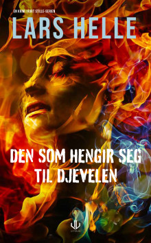 Den som hengir seg til djevelen av Lars Helle (Innbundet)