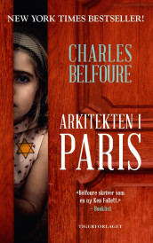 Arkitekten i Paris av Charles Belfoure (Heftet)