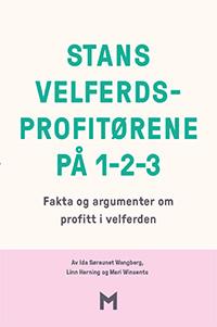 Stans velferdsprofitørene på 1-2-3 av Ida Søraunet Wangberg, Linn Herning og Mari Winsents (Heftet)