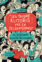"Jeg trodde klitoris var en selskapsdans" av Marta Breen (Innbundet)