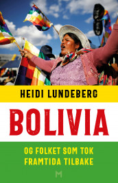 Bolivia av Heidi Lundeberg (Ebok)