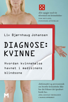 Diagnose: kvinne av Liv Bjørnhaug Johansen (Heftet)