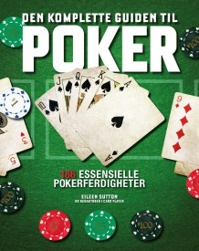 Den komplette guiden til poker av Eileen Sutton (Heftet)