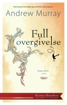 Full overgivelse av Andrew Murray (Heftet)