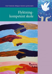 Flyktningkompetent skole av Kirsti Tveitereid, Hildegunn Fandrem og Stine Sævik (Heftet)