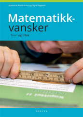 Matematikkvansker av Marianne Akselsdotter og Sigrid Nygaard (Heftet)