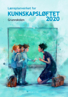 Læreplanverket for Kunnskapsløftet 2020 av Malin Saabye (Heftet)