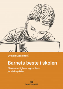 Barnets beste i skolen av Øystein Stette (Heftet)